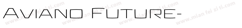 Aviano Future字体转换